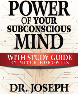 The Power of Your Subconscious Mind with Study Guide