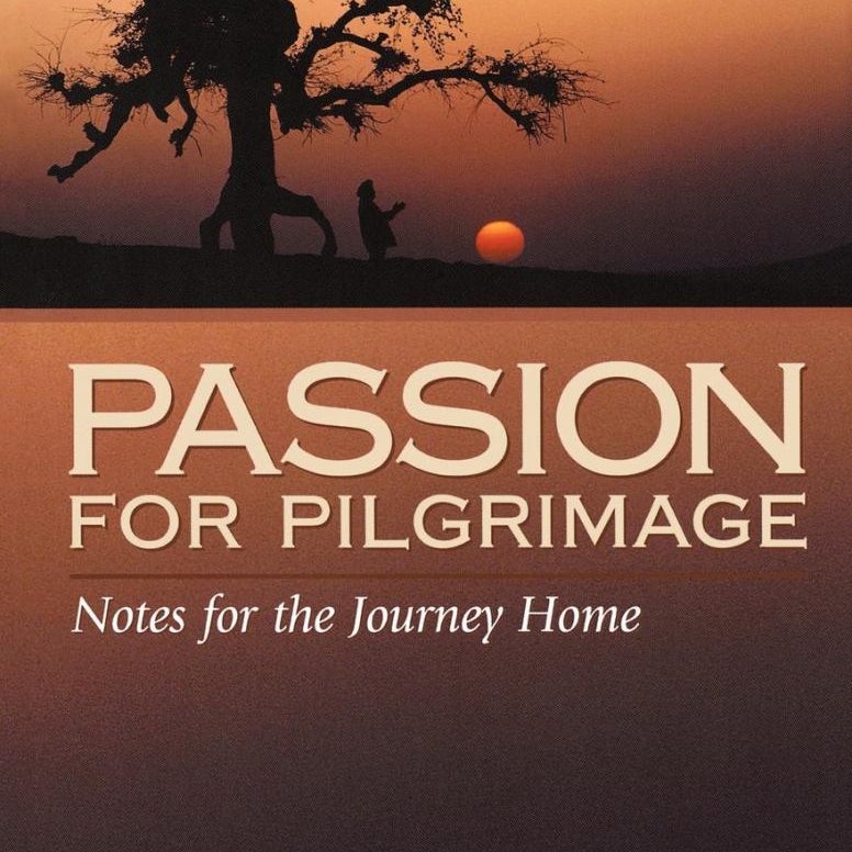 Passion for Pilgrimage