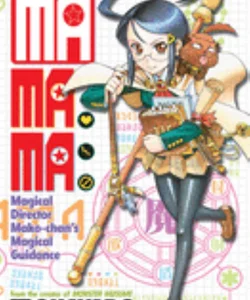 MaMaMa: Magical Director Mako-Chan's Magical Guidance