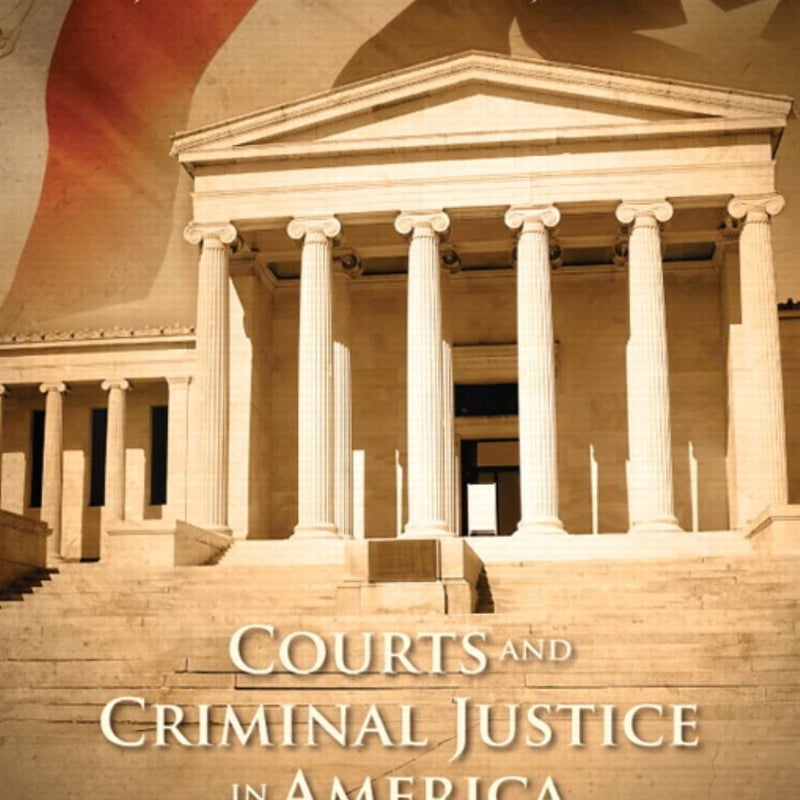 Courts and Criminal Justice in America