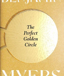 The Perfect Golden Circle