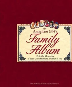An American Girls Family Album