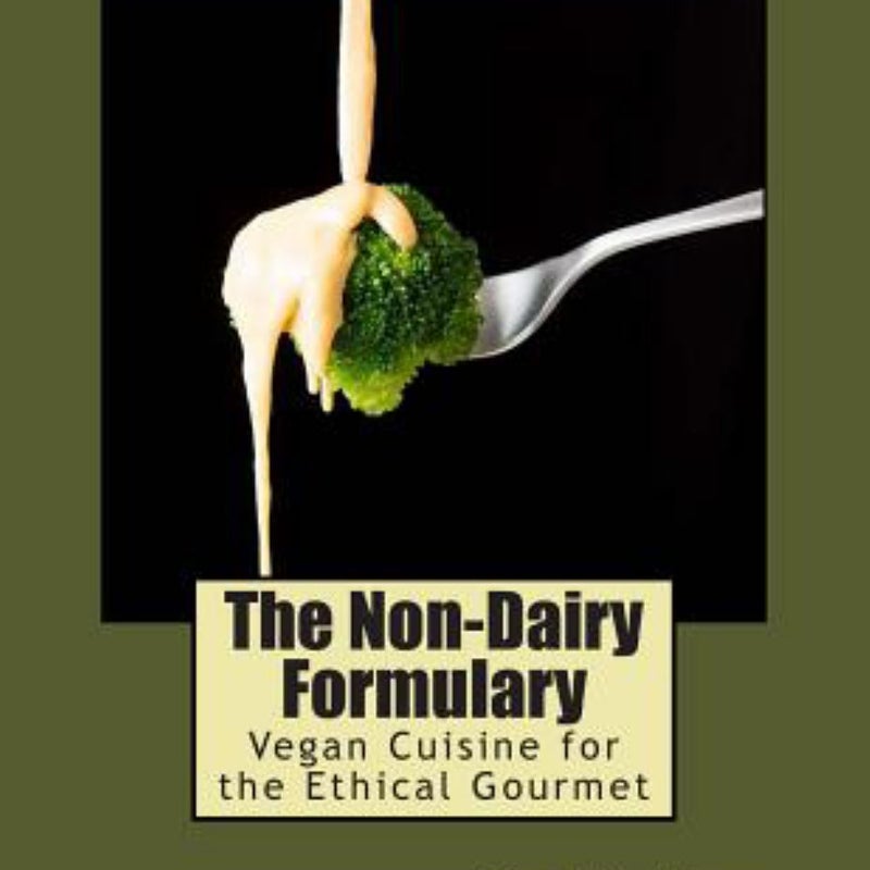 The Non-Dairy Formulary