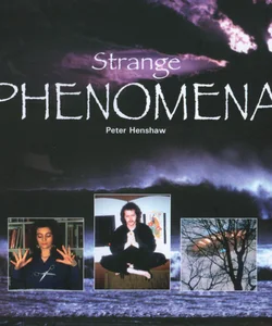 Strange Phenomena