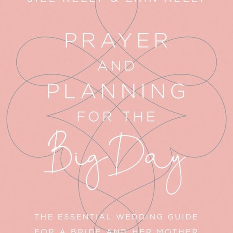 Prayer and Planning for the Big Day