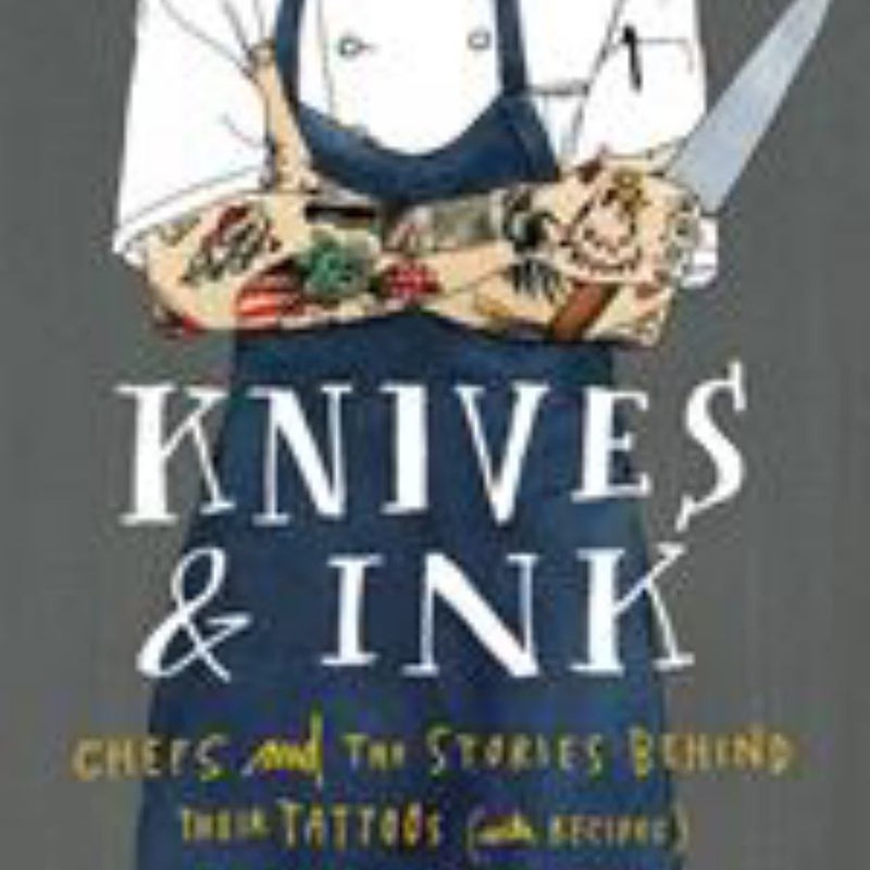 Knives and Ink
