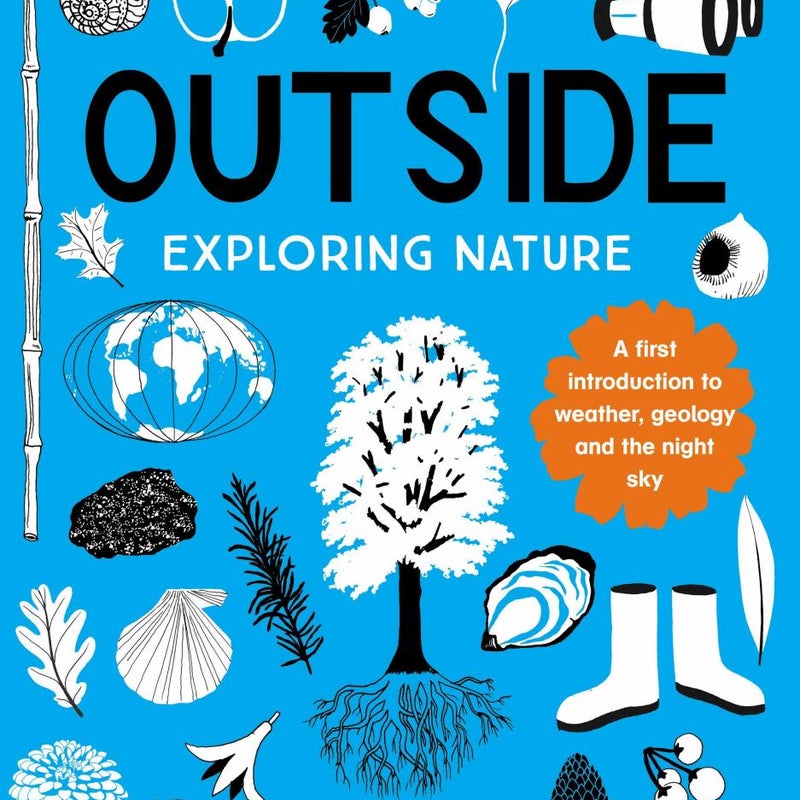 Outside: Exploring Nature