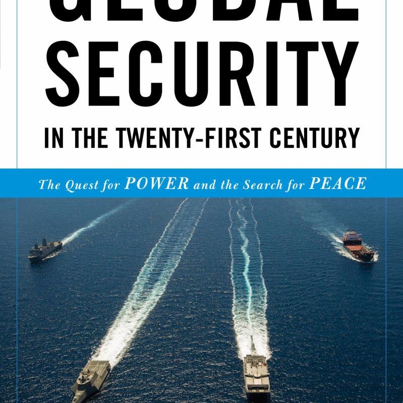 Global Security in the Twenty-First Century