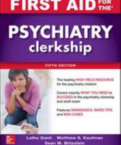 First Aid for the Psychiatry Clerkship, Fifth Edition