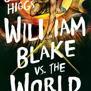 William Blake vs. the World
