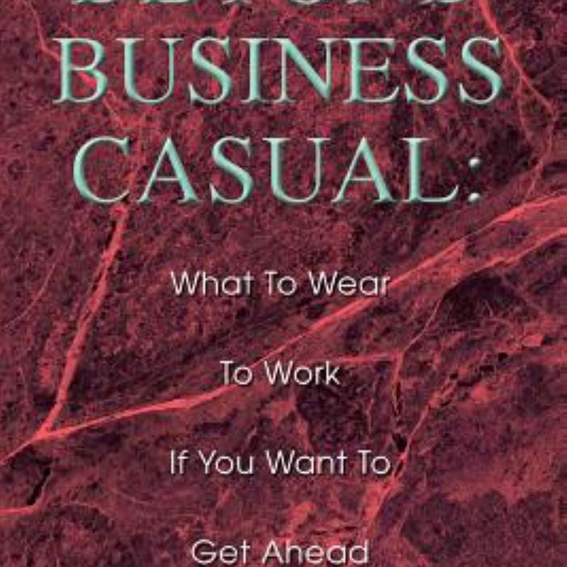 Beyond Business Casual