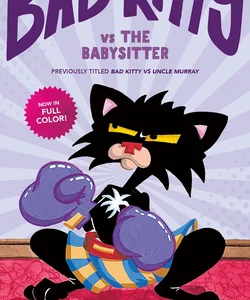 Bad Kitty vs the Babysitter (Graphic Novel)