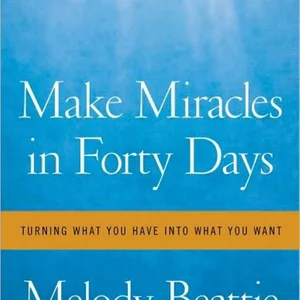 Make Miracles in Forty Days