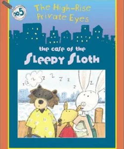 The High-Rise Private Eyes #5: the Case of the Sleepy Sloth