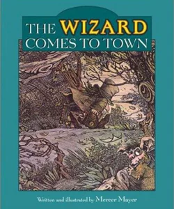 The Wizard Comes to Town