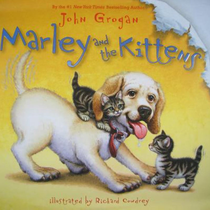 Marley and the Kittens