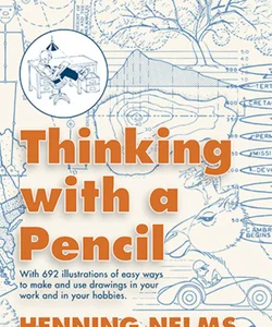 Thinking with a Pencil