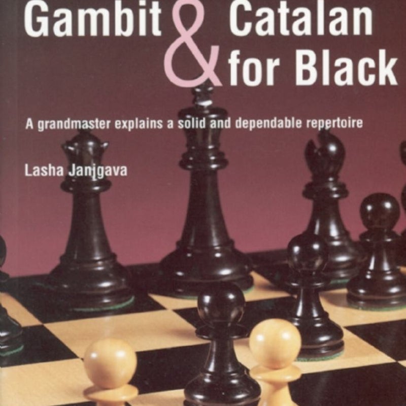 The Queen's Gambit and Catalan for Black