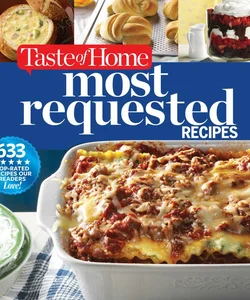 Taste of Home Most Requested Recipes