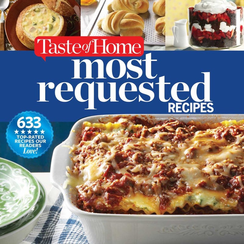 Taste of Home Most Requested Recipes