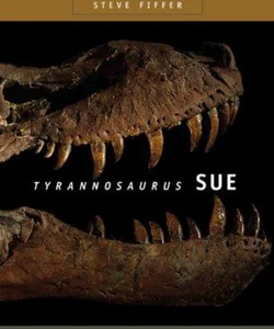 Tyrannosaurus Sue