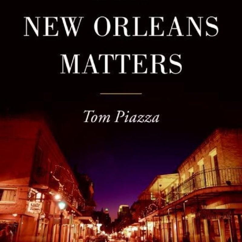 Why New Orleans Matters