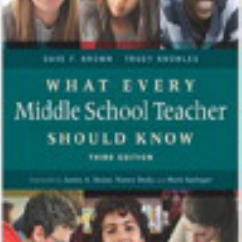 what-every-middle-school-teacher-should-know-third-edition