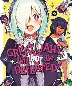 The Great Jahy Will Not Be Defeated! 05