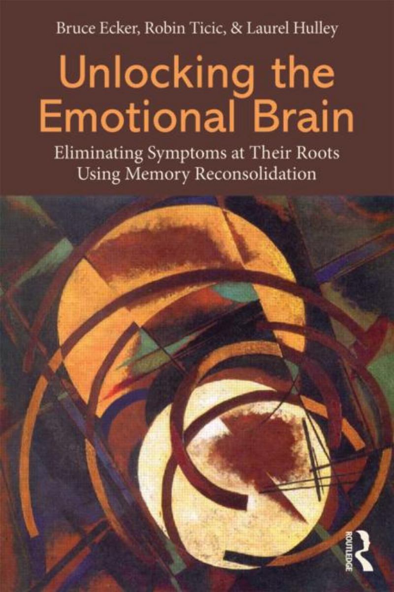 Unlocking The Emotional Brain By Bruce Ecker | Pangobooks