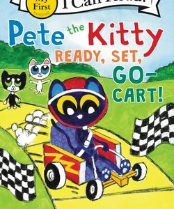 Pete the Kitty: Ready, Set, Go-Cart!