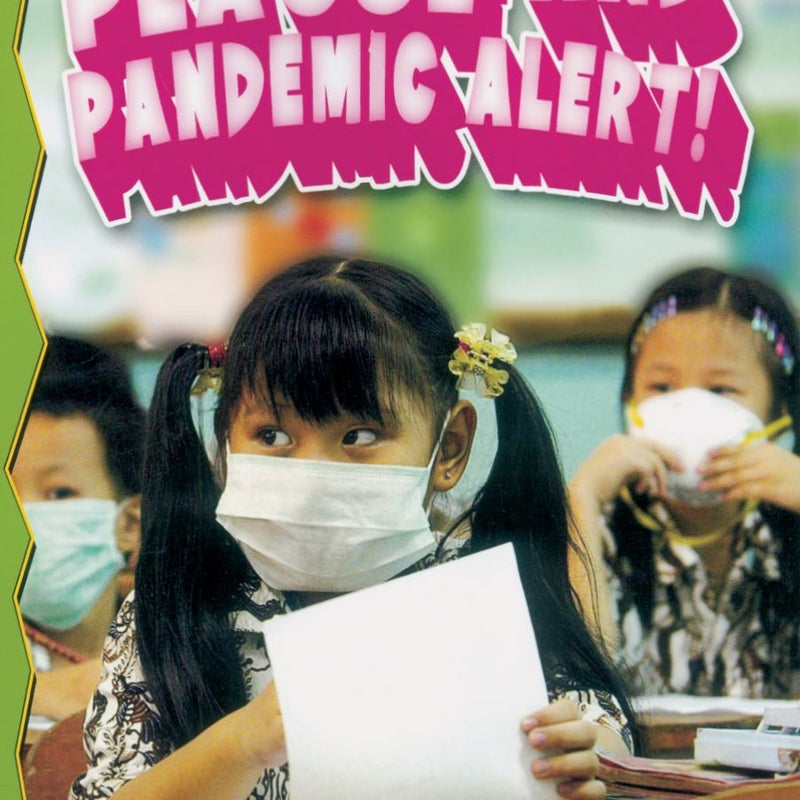 Plague and Pandemic Alert!