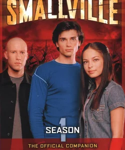 Smallville: the Official Companion Season 1