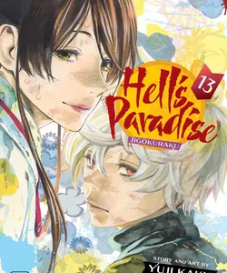 Hell's Paradise: Jigokuraku, Vol. 13