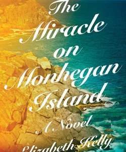 The Miracle on Monhegan Island