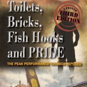 Updated Second Edition: Toilets, Bricks, Fish Hooks and PRIDE
