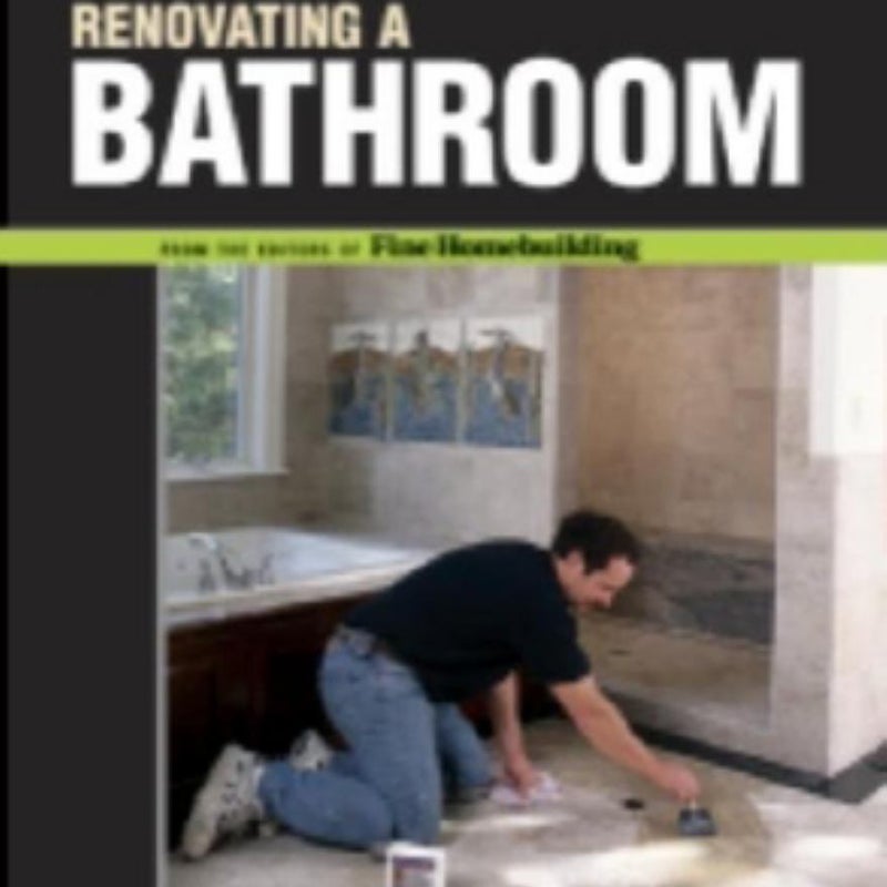 Renovating a Bathroom