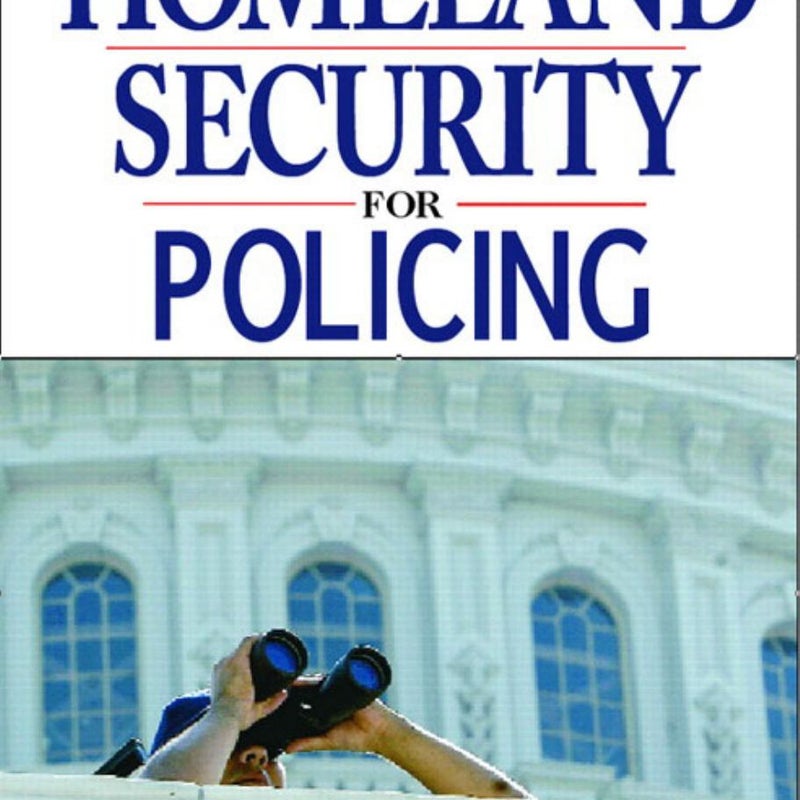 Homeland Security for Policing