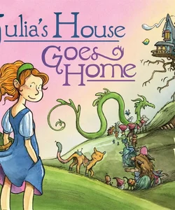 Julia's House Goes Home