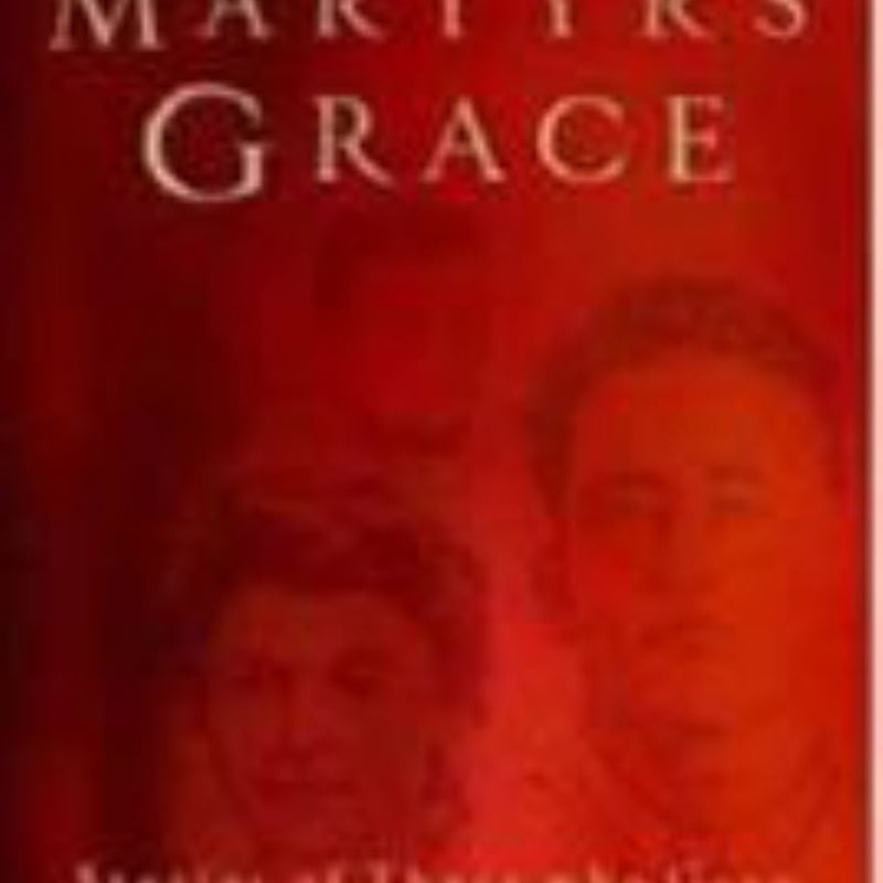 A Martyr's Grace