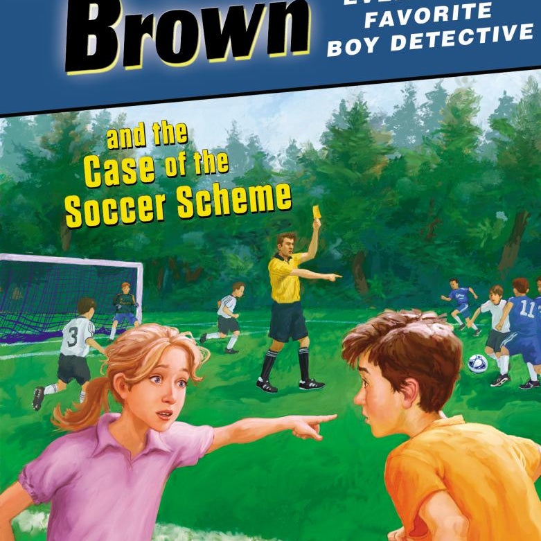 Encyclopedia Brown and the Case of the Soccer Scheme