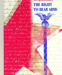 The Right to Bear Arms