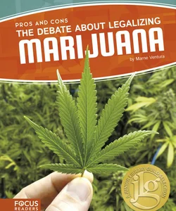 The Debate about Legalizing Marijuana