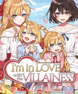 I'm in Love with the Villainess (Light Novel) Vol. 3