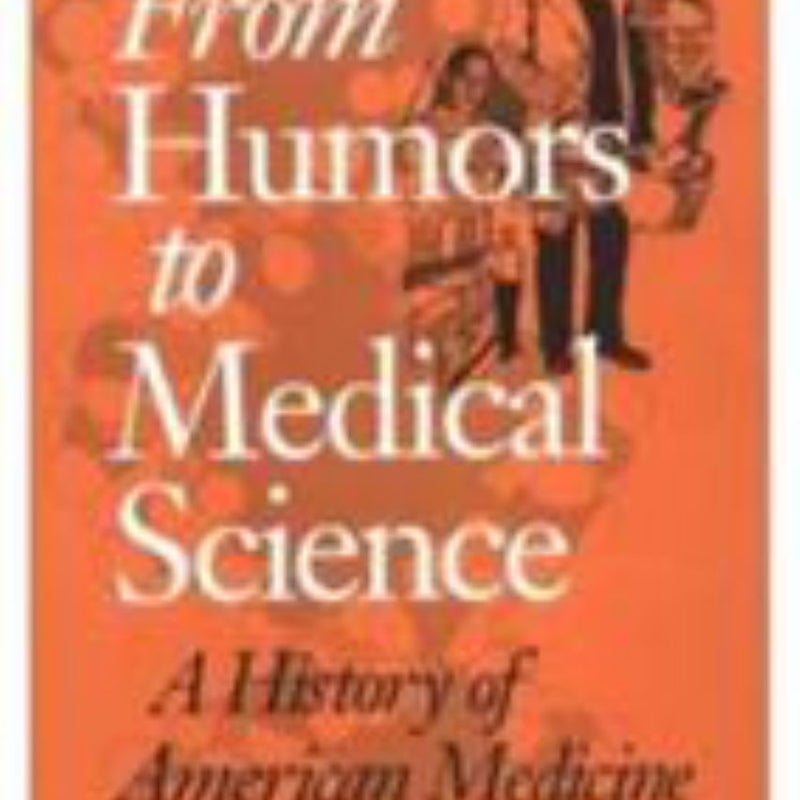 From Humors to Medical Science