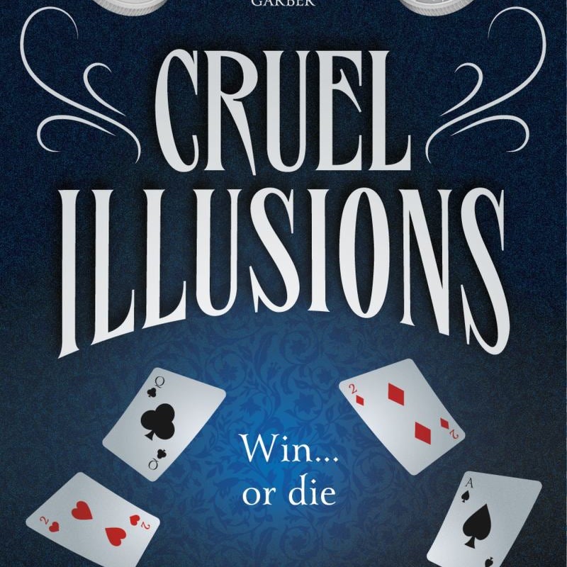 Cruel Illusions