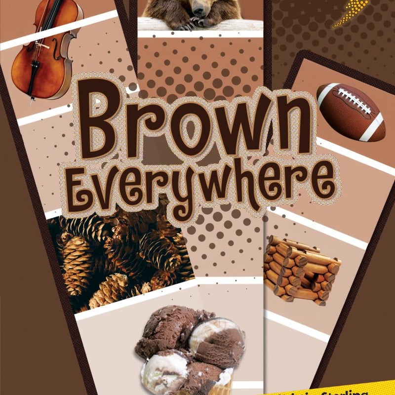 Brown Everywhere