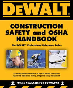 DEWALT Construction Safety and OSHA Handbook