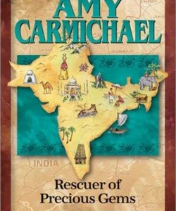 Christian Heroes - Then and Now - Amy Carmichael