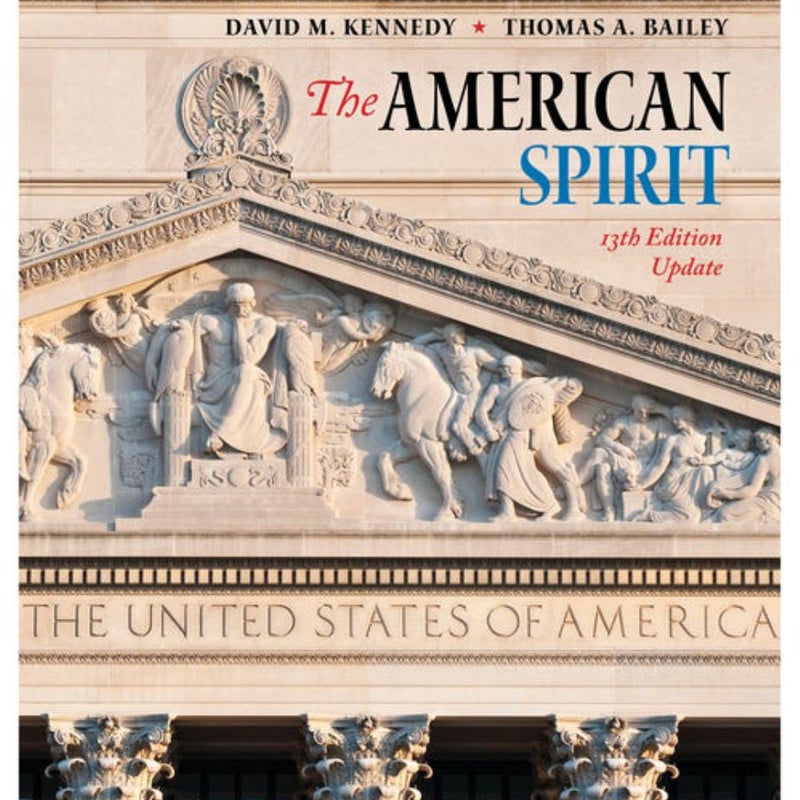 The American Spirit 13th Edition Update by David M. Kennedy