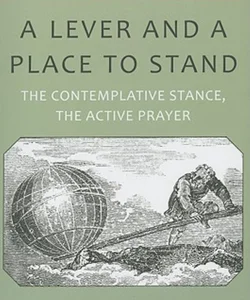 A Lever and a Place to Stand
